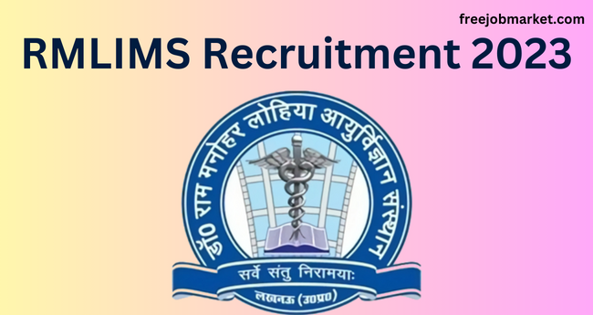 RMLIMS Recruitment 2023: Apply Online for Professor,Associate Professor and Assistant Professor 320Posts